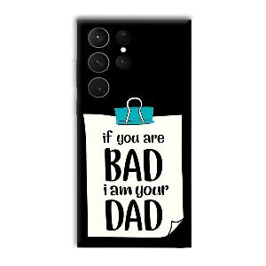 Dad Quote Phone Customized Printed Back Cover for Samsung Galaxy S23 Ultra