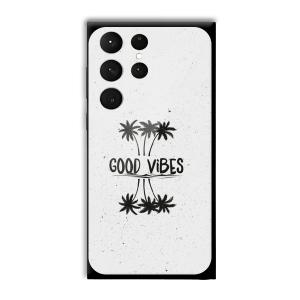 Good Vibes Customized Printed Glass Back Cover for Samsung Galaxy S23 Ultra
