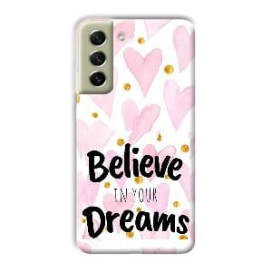 Believe Phone Customized Printed Back Cover for Samsung Galaxy S21 FE