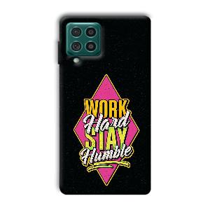 Work Hard Quote Phone Customized Printed Back Cover for Samsung Galaxy F62