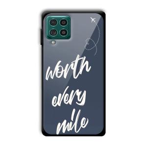 Worth Every Mile Customized Printed Glass Back Cover for Samsung Galaxy F62