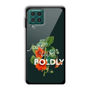 Just Live Boldly Customized Printed Glass Back Cover for Samsung Galaxy F62