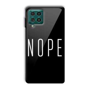 Nope Customized Printed Glass Back Cover for Samsung Galaxy F62