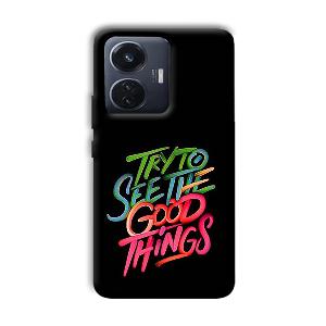 Good Things Quote Phone Customized Printed Back Cover for Vivo T1