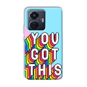 You Got This Phone Customized Printed Back Cover for Vivo T1