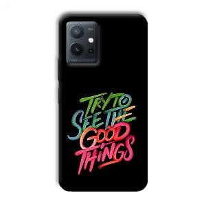 Good Things Quote Phone Customized Printed Back Cover for Vivo T1 5G
