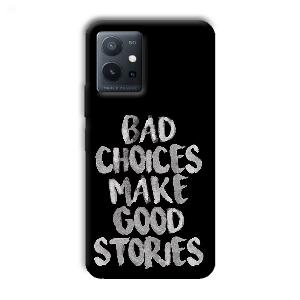 Bad Choices Quote Phone Customized Printed Back Cover for Vivo T1 5G
