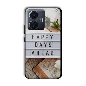 Happy Days Ahead Customized Printed Glass Back Cover for Vivo T1