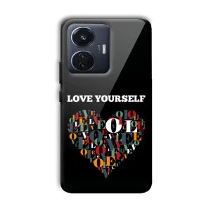 Love Yourself Customized Printed Glass Back Cover for Vivo T1