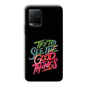Good Things Quote Phone Customized Printed Back Cover for Vivo T1x