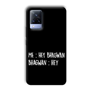 Hey Bhagwan Phone Customized Printed Back Cover for Vivo V21