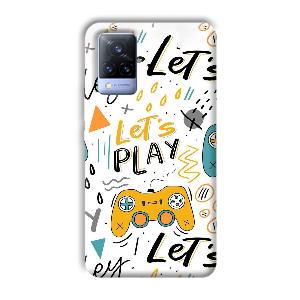 Let's Play Phone Customized Printed Back Cover for Vivo V21