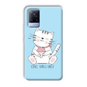 Chill Vibes Phone Customized Printed Back Cover for Vivo V21