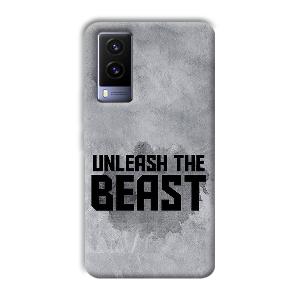 Unleash The Beast Phone Customized Printed Back Cover for Vivo V21e