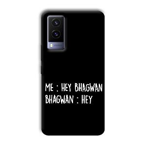 Hey Bhagwan Phone Customized Printed Back Cover for Vivo V21e