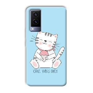 Chill Vibes Phone Customized Printed Back Cover for Vivo V21e
