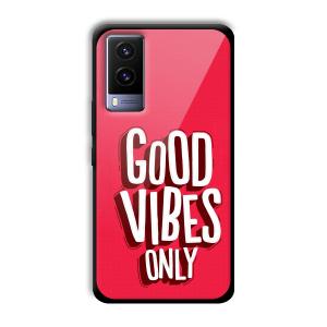Good Vibes Only Customized Printed Glass Back Cover for Vivo V21e