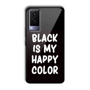 Black is My Happy Color Customized Printed Glass Back Cover for Vivo V21e