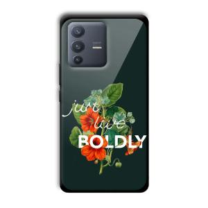 Just Live Boldly Customized Printed Glass Back Cover for Vivo V23 Pro
