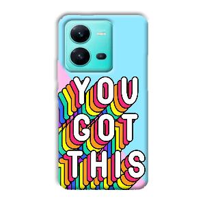 You Got This Phone Customized Printed Back Cover for Vivo V25 5G