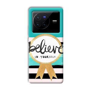Believe in Yourself Phone Customized Printed Back Cover for Vivo X80 Pro