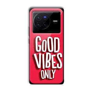 Good Vibes Only Customized Printed Glass Back Cover for Vivo X80 Pro