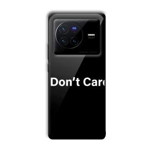 I Don't Care Customized Printed Glass Back Cover for Vivo X80 Pro