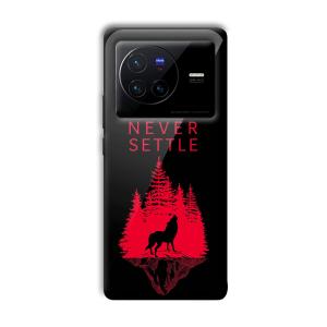 Never Settle Customized Printed Glass Back Cover for Vivo X80 Pro