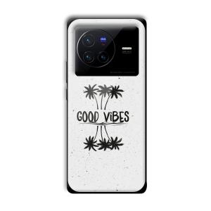 Good Vibes Customized Printed Glass Back Cover for Vivo X80 Pro