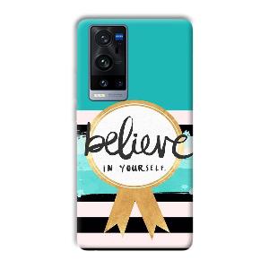 Believe in Yourself Phone Customized Printed Back Cover for Vivo X60 Pro Plus