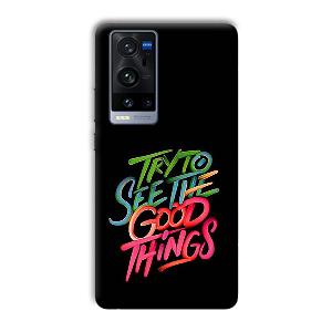 Good Things Quote Phone Customized Printed Back Cover for Vivo X60 Pro Plus