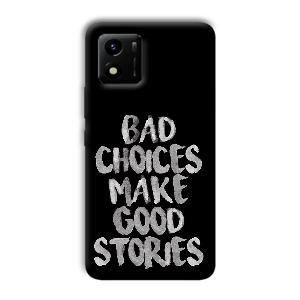 Bad Choices Quote Phone Customized Printed Back Cover for Vivo Y01