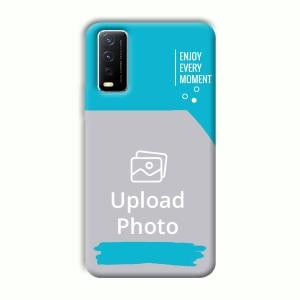 Enjoy Every Moment Customized Printed Back Cover for Vivo Y12G