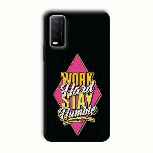 Work Hard Quote Phone Customized Printed Back Cover for Vivo Y12G