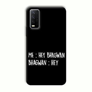 Hey Bhagwan Phone Customized Printed Back Cover for Vivo Y12G