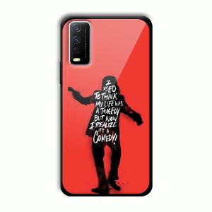 Joker Life Quote Customized Printed Glass Back Cover for Vivo Y12G