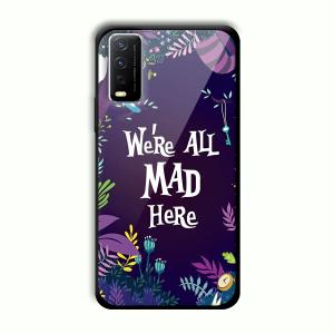 We are All Mad Here Customized Printed Glass Back Cover for Vivo Y12G