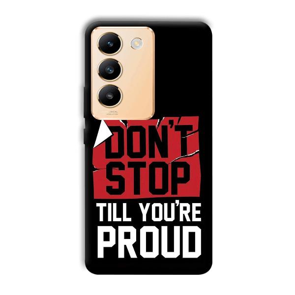 Don't Stop Phone Customized Printed Back Cover for Vivo