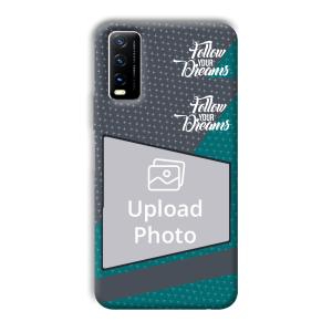 Follow Your Dreams Customized Printed Back Cover for Vivo Y20G