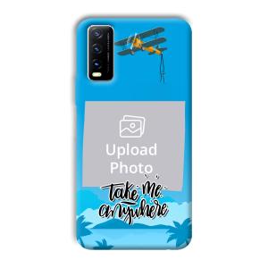 Take Me Anywhere Travel Customized Printed Back Cover for Vivo Y20G
