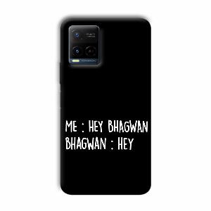 Hey Bhagwan Phone Customized Printed Back Cover for Vivo Y21