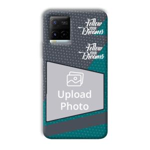 Follow Your Dreams Customized Printed Back Cover for Vivo Y21G
