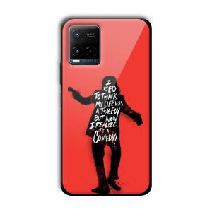 Joker Life Quote Customized Printed Glass Back Cover for Vivo Y21