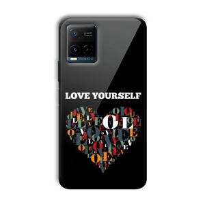 Love Yourself Customized Printed Glass Back Cover for Vivo Y21