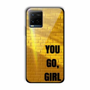 You Go Girl Customized Printed Glass Back Cover for Vivo Y21