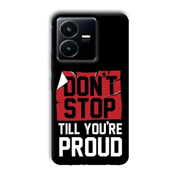 Don't Stop Phone Customized Printed Back Cover for Vivo Y22