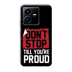 Don't Stop Phone Customized Printed Back Cover for Vivo Y22