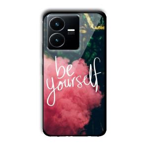 Be Yourself Customized Printed Glass Back Cover for Vivo Y22