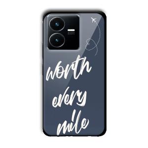 Worth Every Mile Customized Printed Glass Back Cover for Vivo Y22
