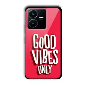 Good Vibes Only Customized Printed Glass Back Cover for Vivo Y22